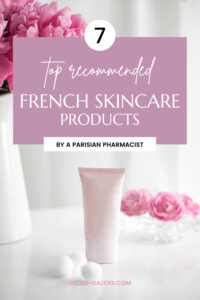 7 French Skincare Products Recommended by a French Pharmacist | French Pharmacy Skincare Product Recommendations from CityPharma